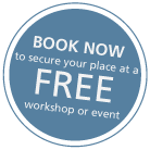 Book now to secure your place at a Free workshop or event